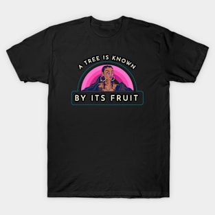 A Tree Is Known By Its Fruit Pink Sunset T-Shirt